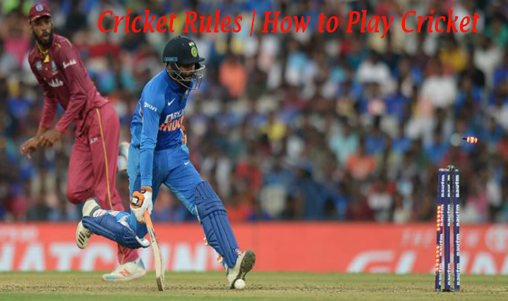 Cricket Rules | How to Play Cricket
