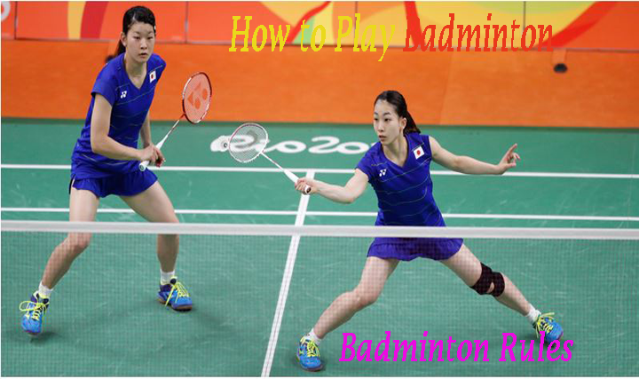 How to Play Badminton | Badminton Rules
