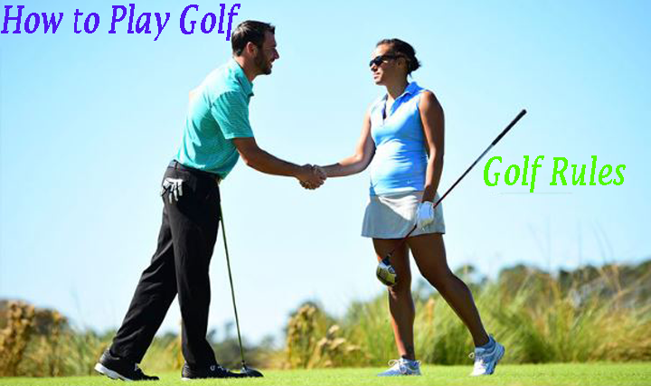 Golf Rules | How to Play Golf